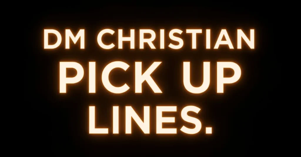 DM Christian Pick Up Lines