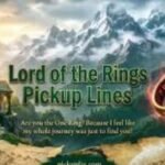 Lord of the Rings Pick Up Lines