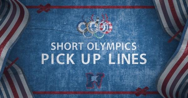 Short Olympics Pick Up Lines