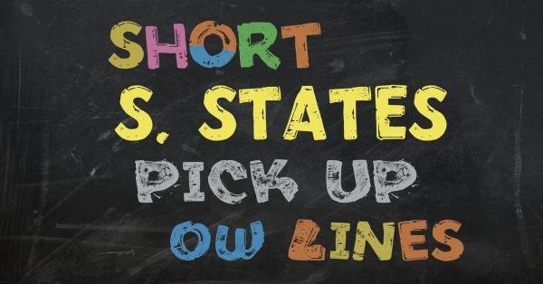 Short US States Pick Up Lines