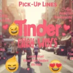 Tinder Pick Up Lines