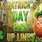 Irish St Patricks Day Pick Up Lines